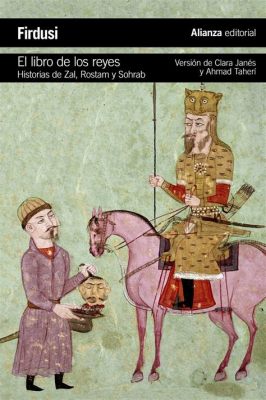   El Libro de los Reyes: Un festín de colores y minúsculas estilizadas en la época de Qazvini!